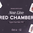 BRAND SPOTLIGHT Now Live: RED CHAMBER Upper East Side, NYC Oct 4–12