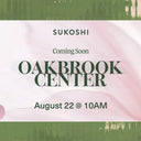 Coming Soon! SUKOSHI in Illinois
