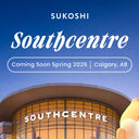 Coming Soon! SUKOSHI’s 2nd Calgary Store