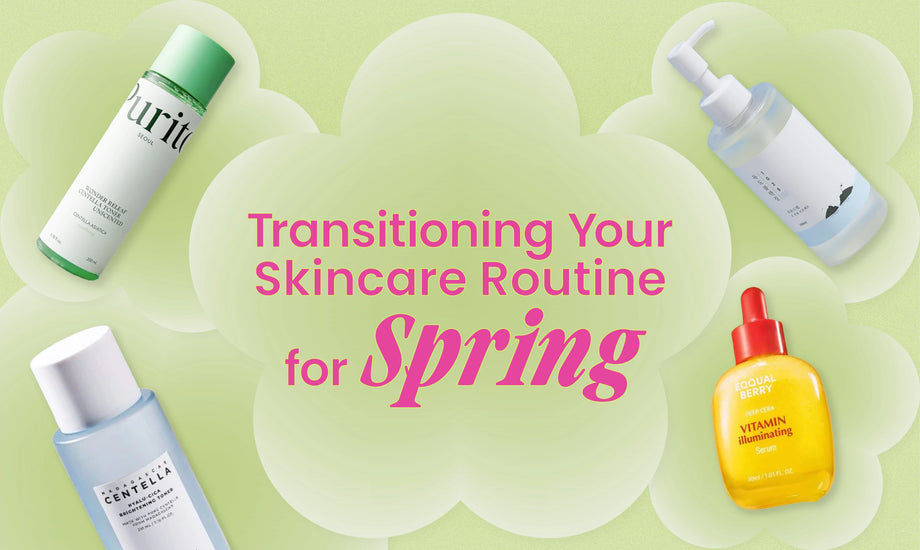 Transitioning Your Skincare Routine for Spring