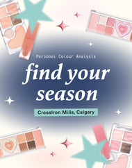 Personal Colour Analysis Event (CrossIron Mills, Calgary)